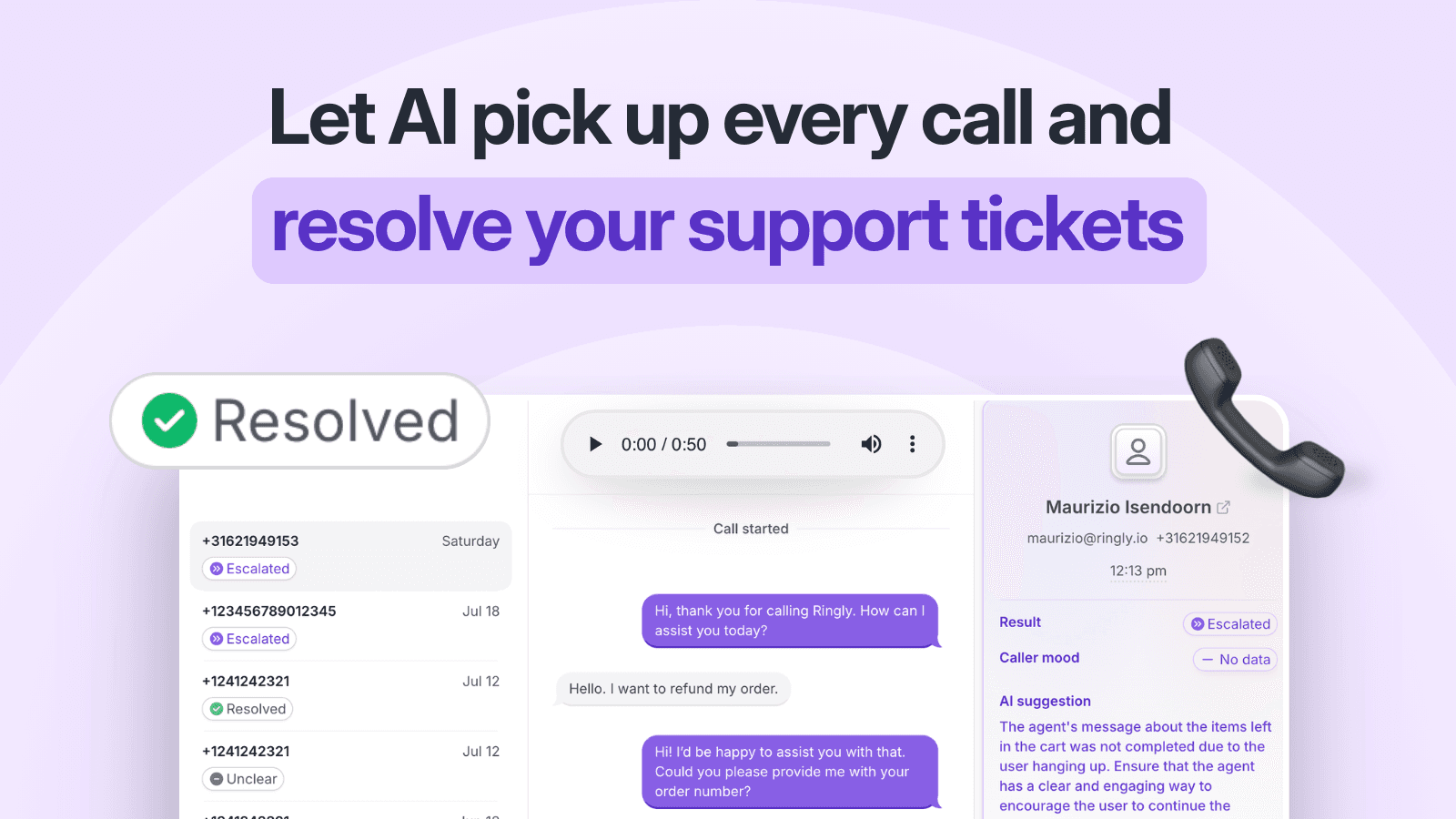Let an AI voice agent answer every call and run your support