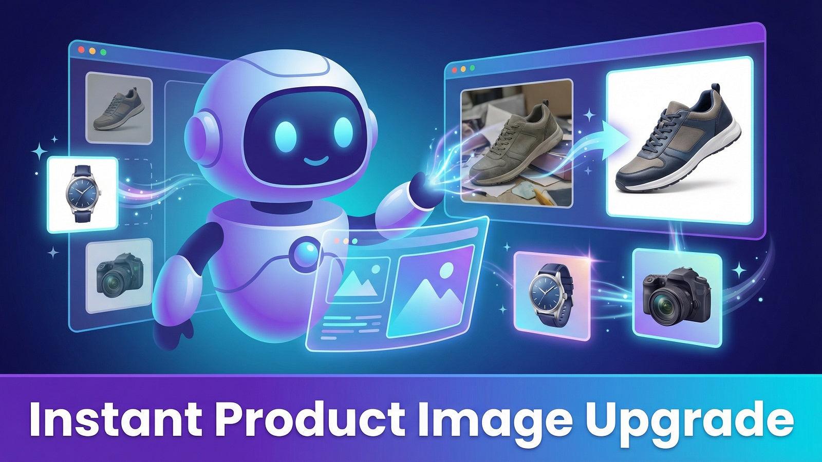 Instant Product Image Upgrade
