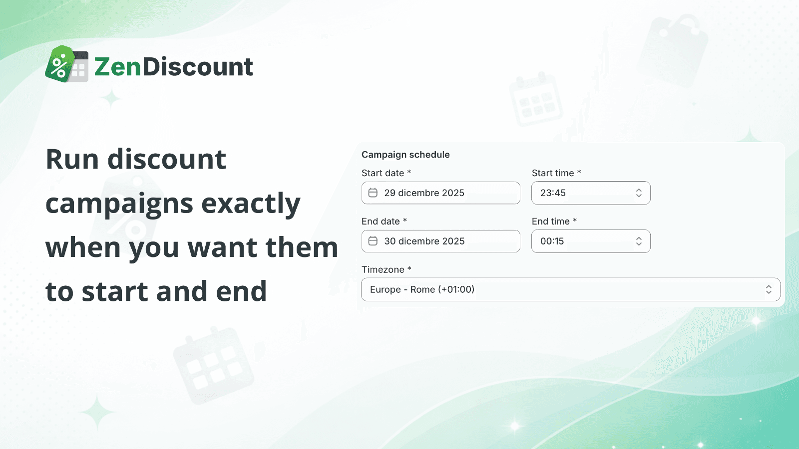 Run discount campaigns when you want them to start and end