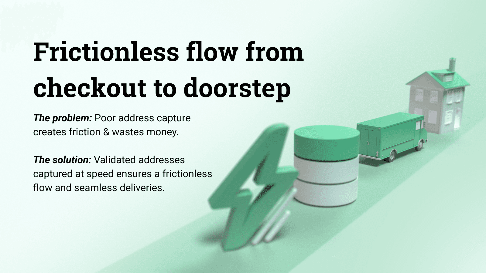 Frictionless flow from checkout to doorstep