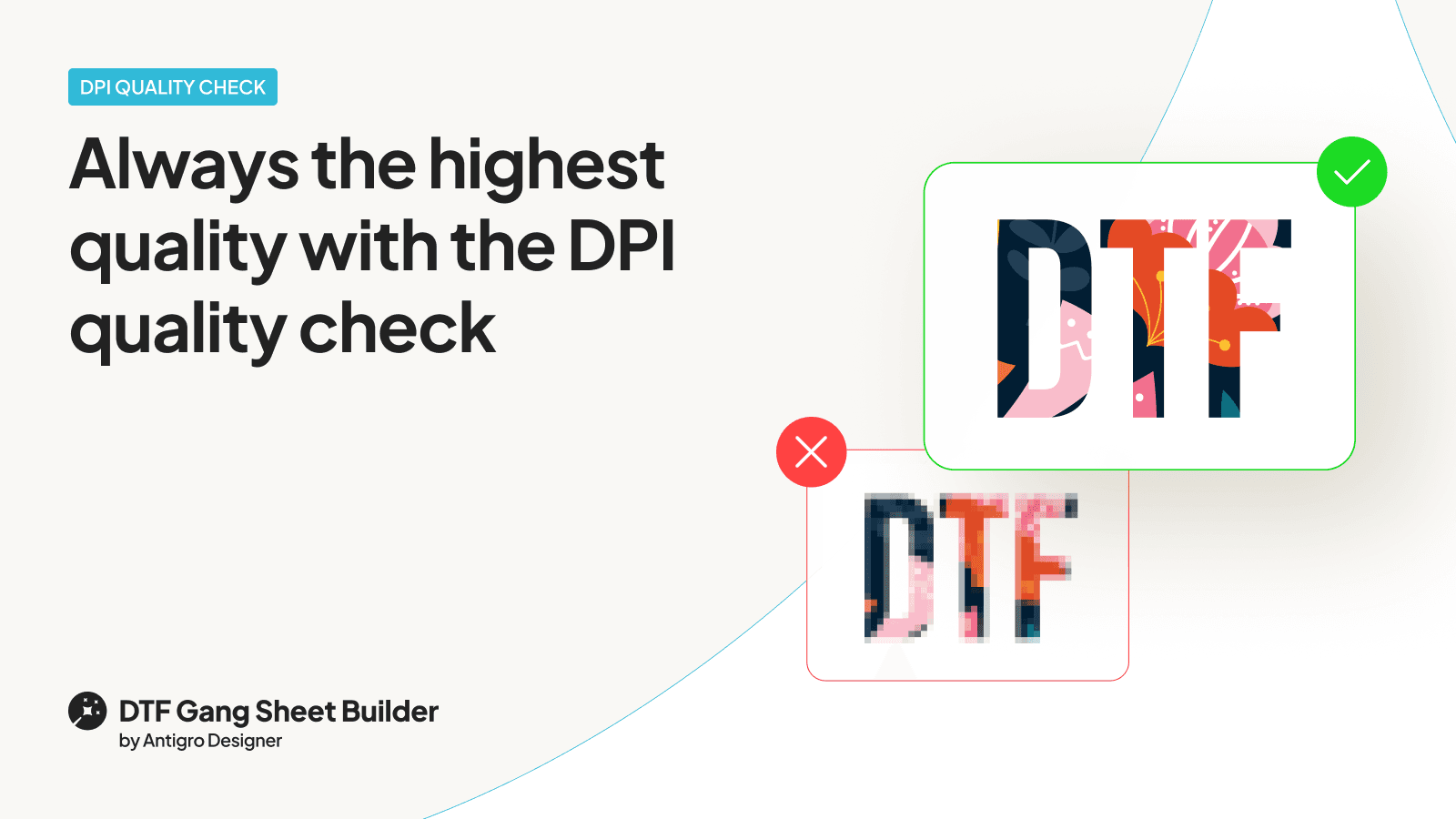 Always the highest quality with the DPI quality check