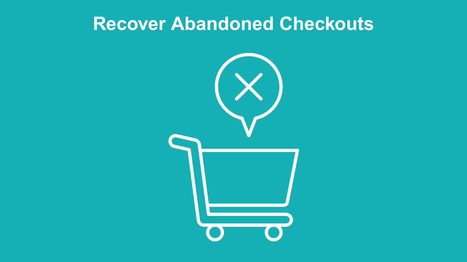 Recover Abandoned Checkouts