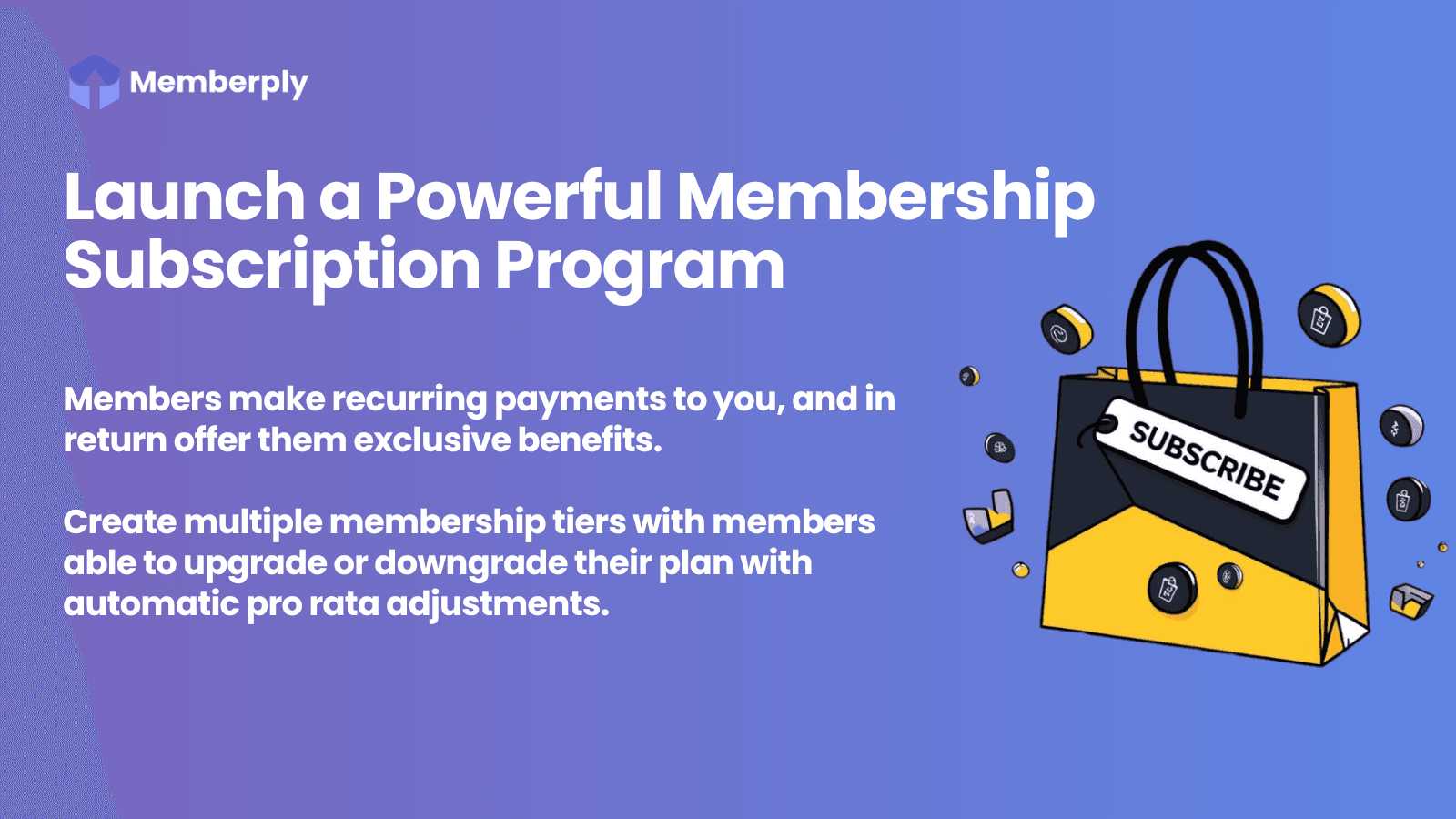 Create a powerful paid membership subscription program