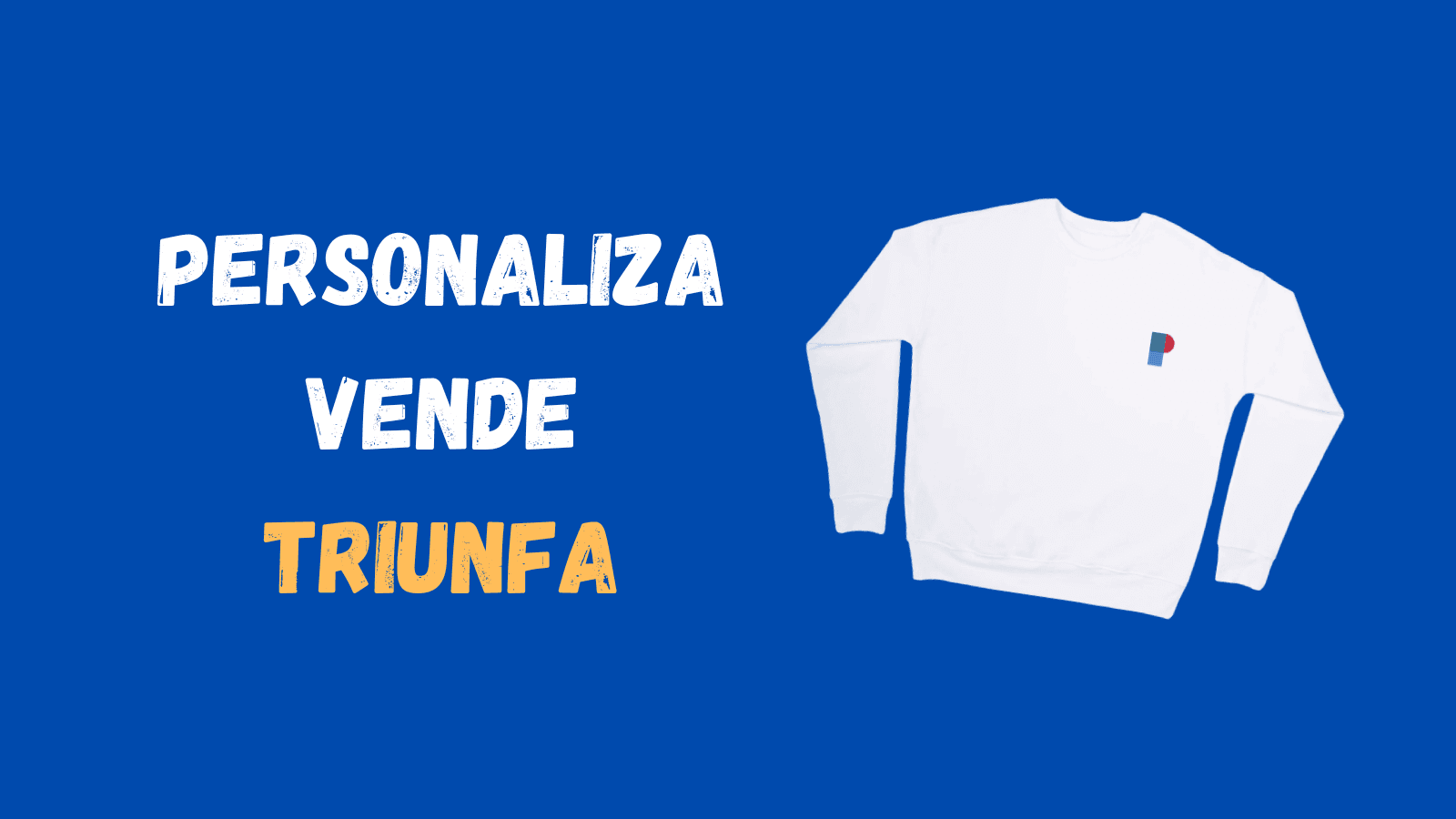 Personaliza vende y triunfa