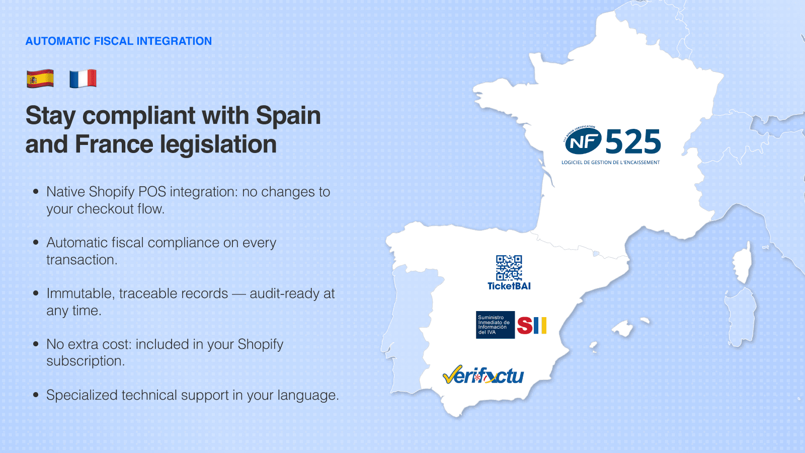 Stay compliant with Spain and France legislation