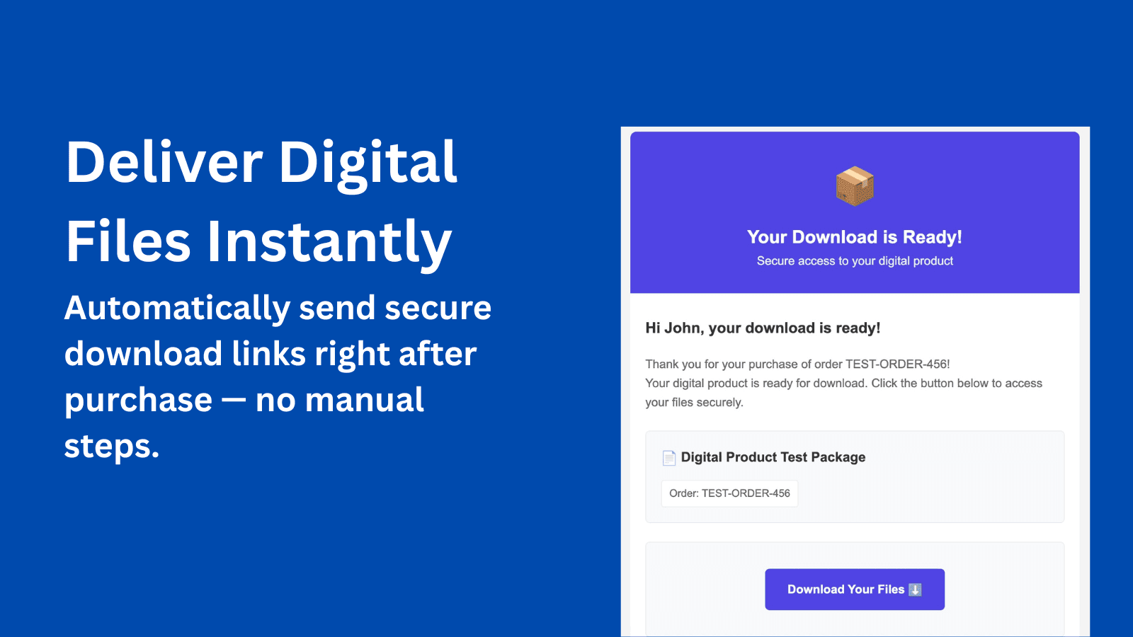 deliver digital files instantly