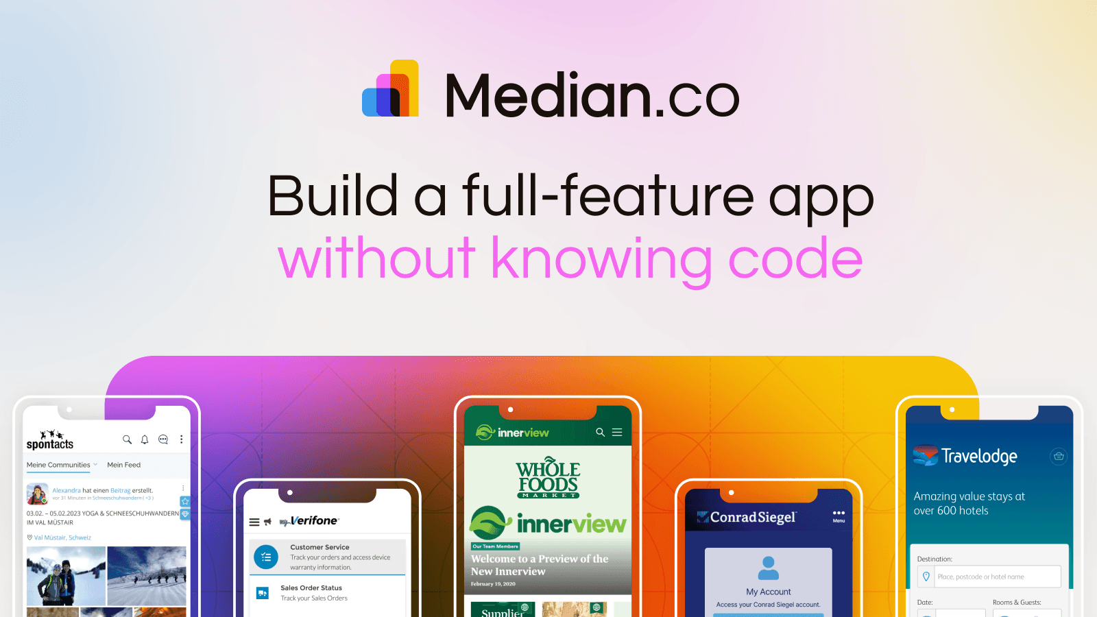 Use Median.co to build a full-feature app
without knowing code