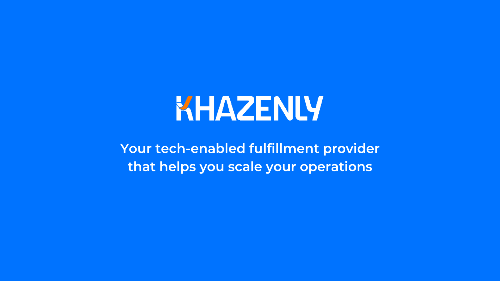 Khazenly is Your tech-enabled fulfillment provider
