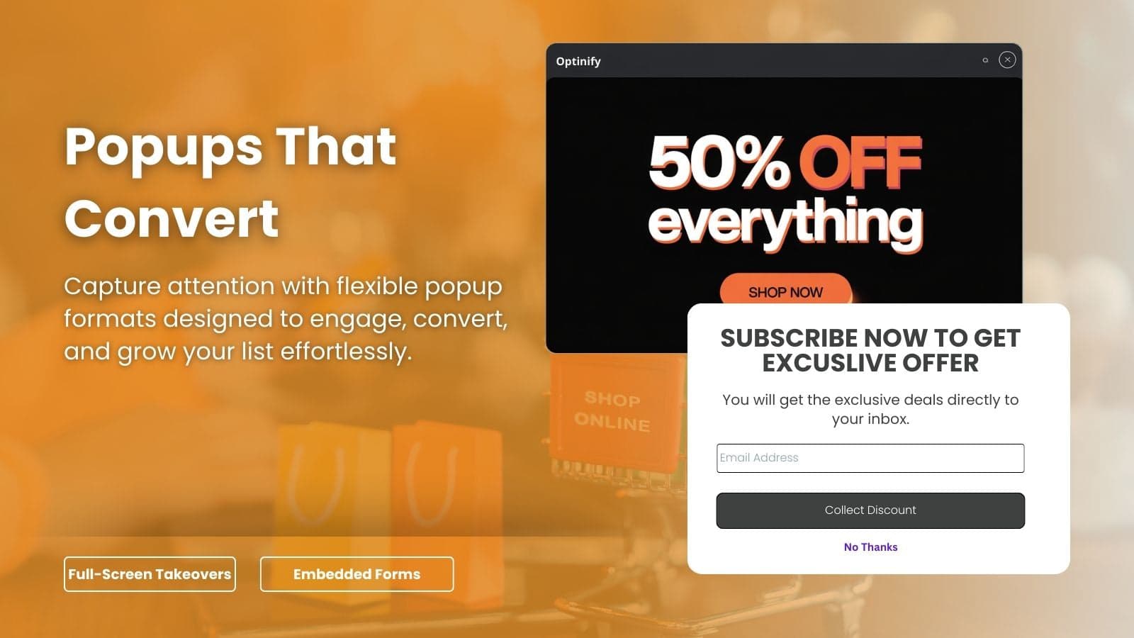 Popups That Convert. Capture attention with flexible popupS.