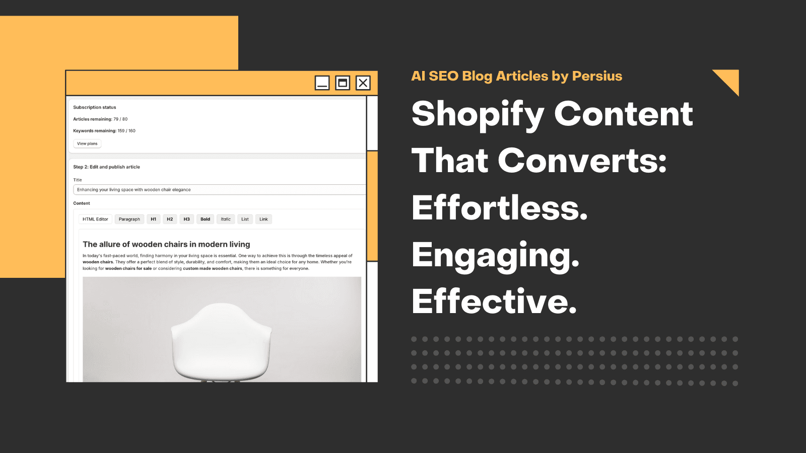 Shopify Content That Converts: Effortless. Engaging. Effective.