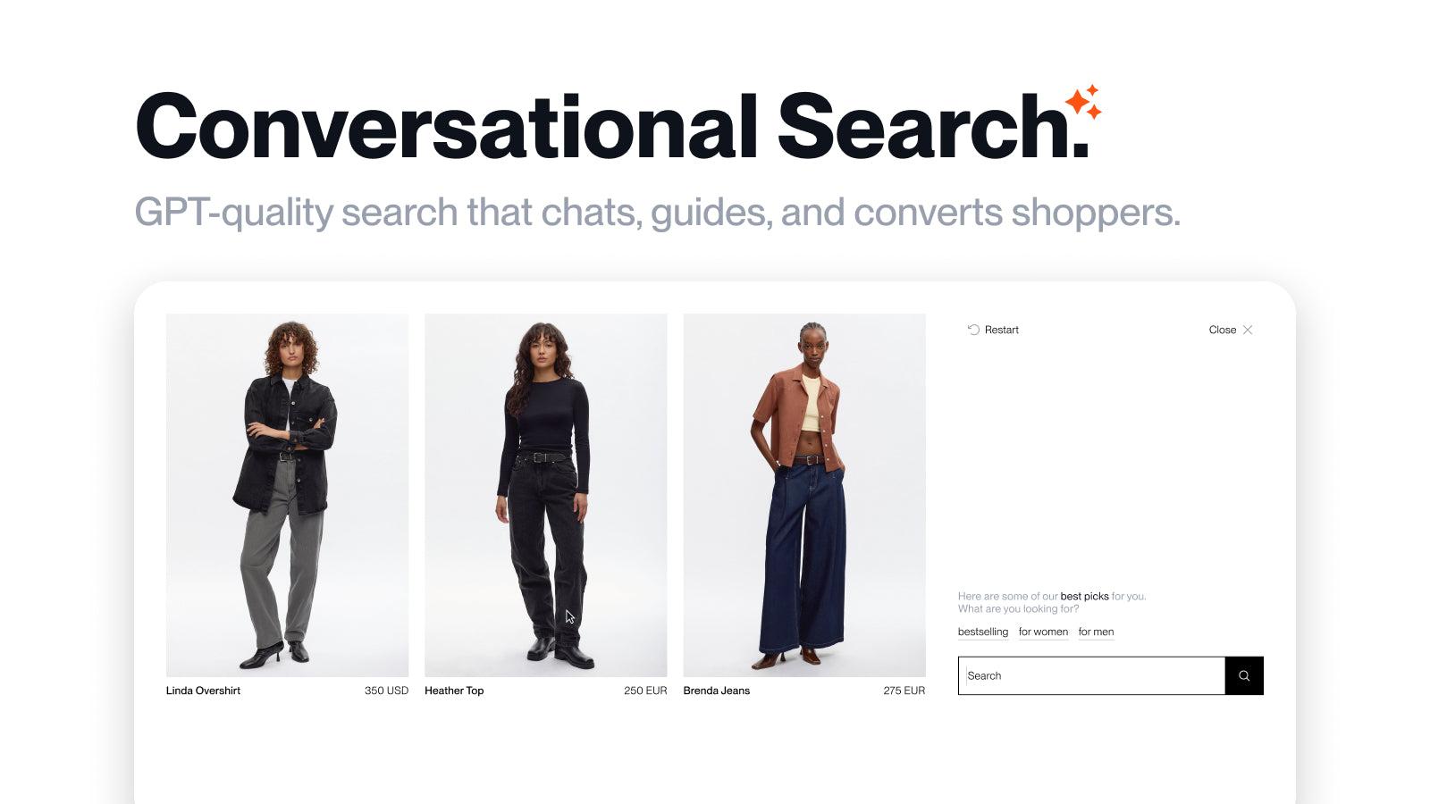 GPT-quality search that chats, guides, and converts shoppers.