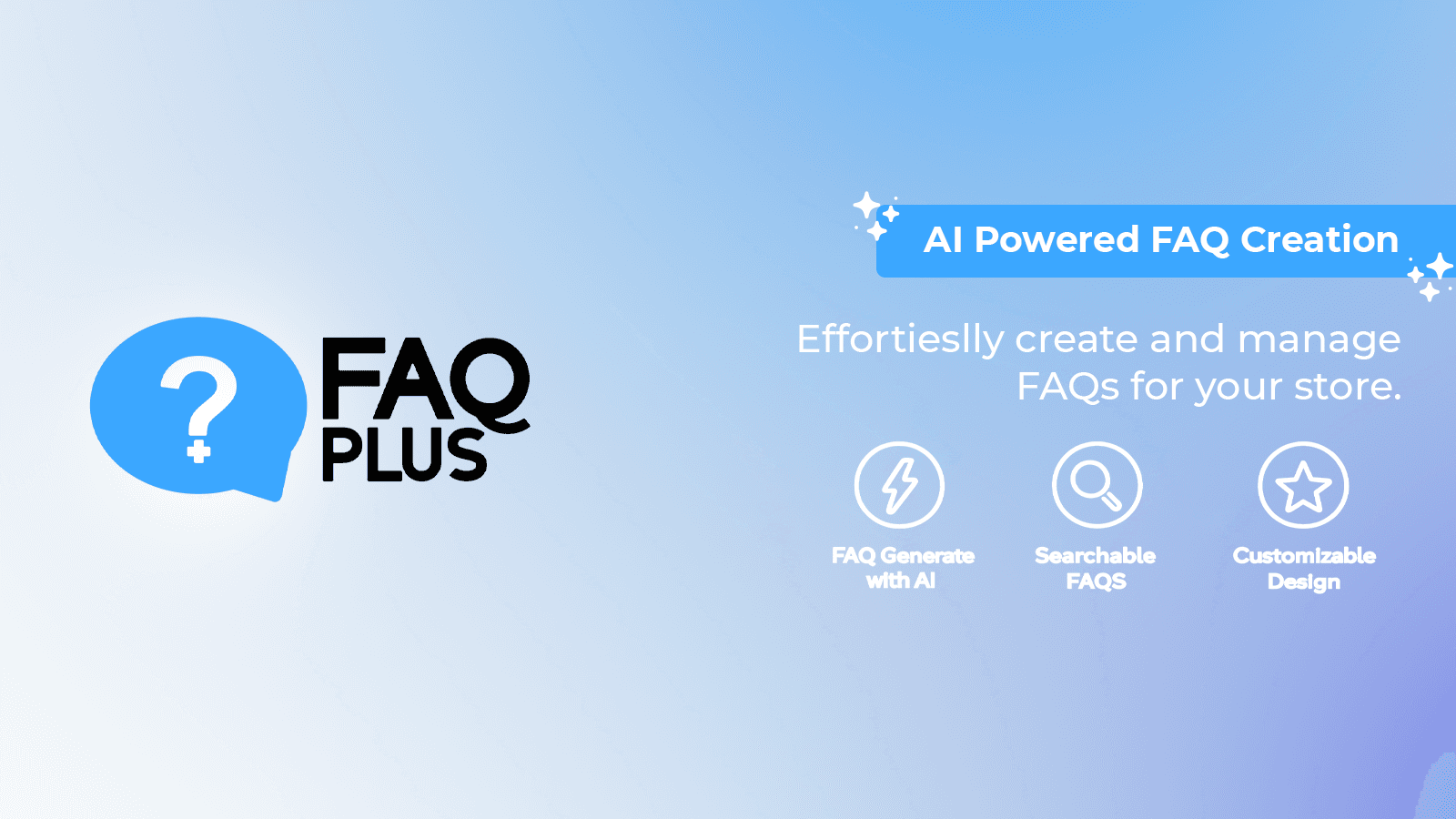 FAQ PLUS: AI-powered FAQ creation and management for stores.