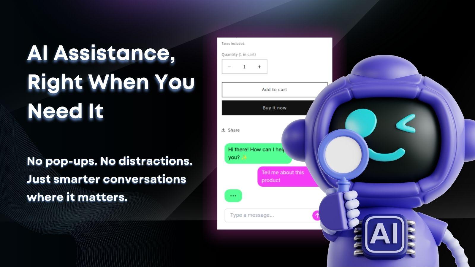 AI Assistance, Right When You Need It