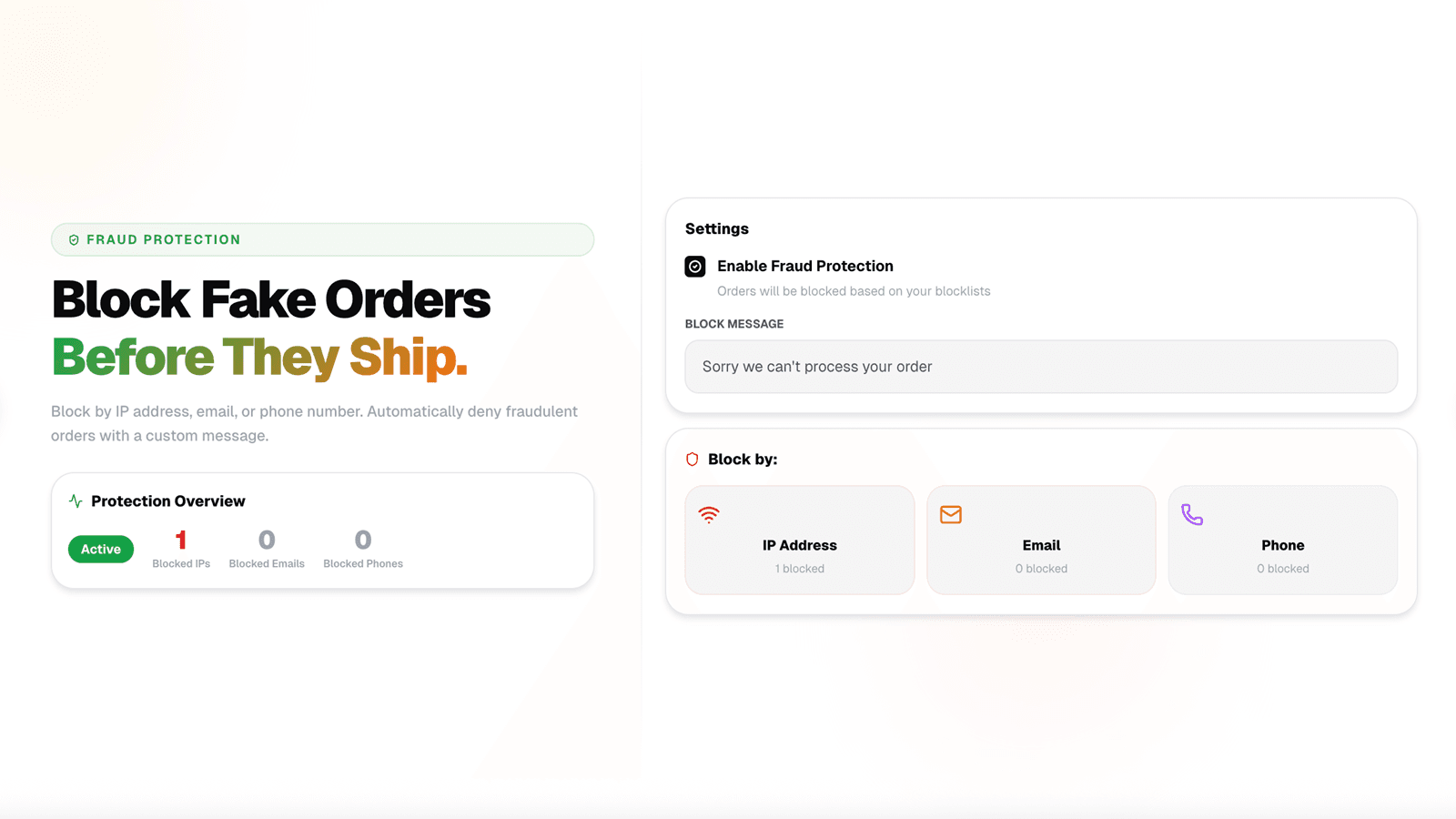 Automatically block fraudulent orders by IP, email or phone.