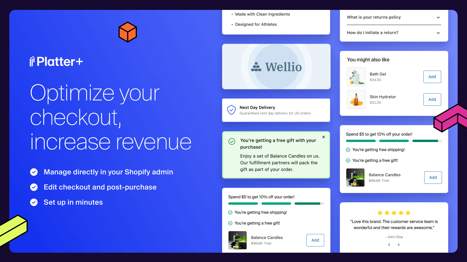 Maximize revenue with an optimized checkout and post-purchase.