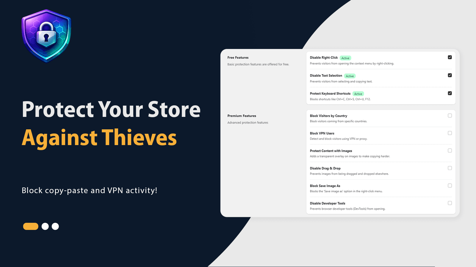 Protect your store content against copying.