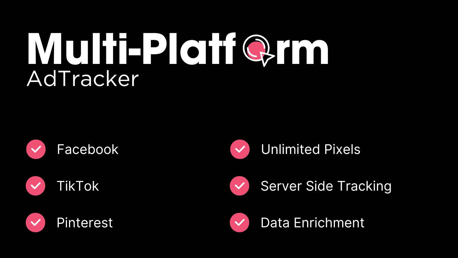 AdTracker: Multi-Platform with unlimited integrations