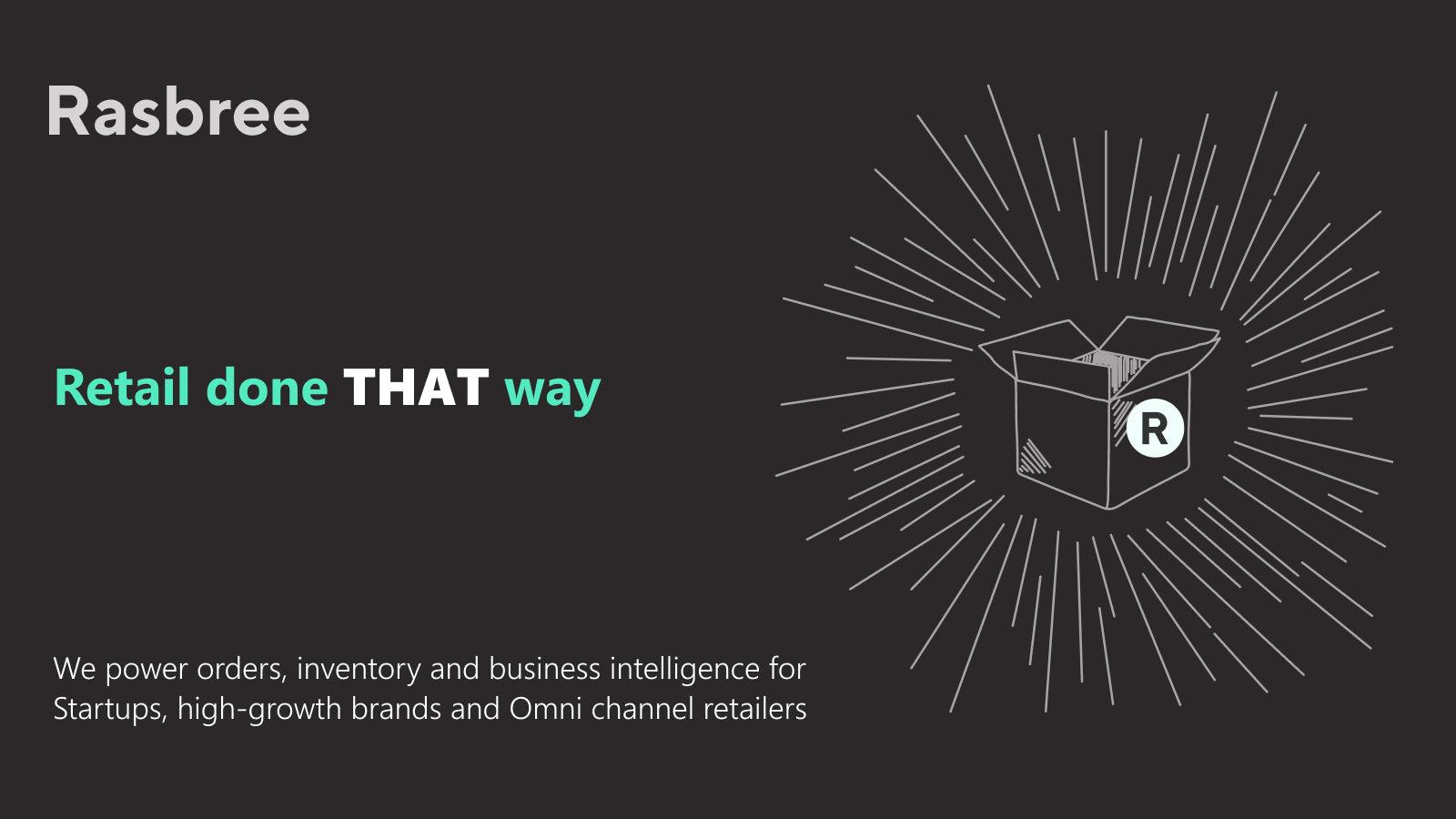 Rasbree.com Startups / high growth brands / omni channel