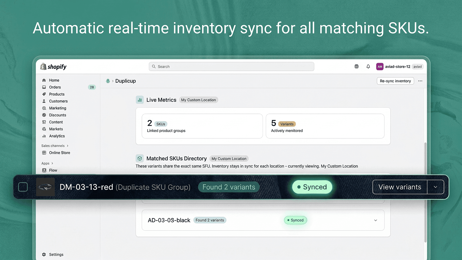 Automatic real-time inventory sync for all matching SKUs.