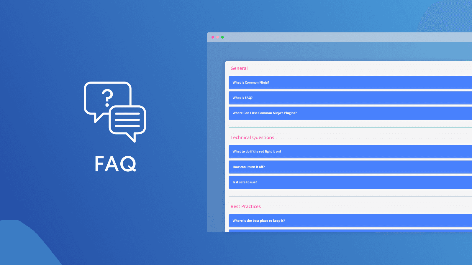 Provide Answers to Common Questions & Improve User Experience
