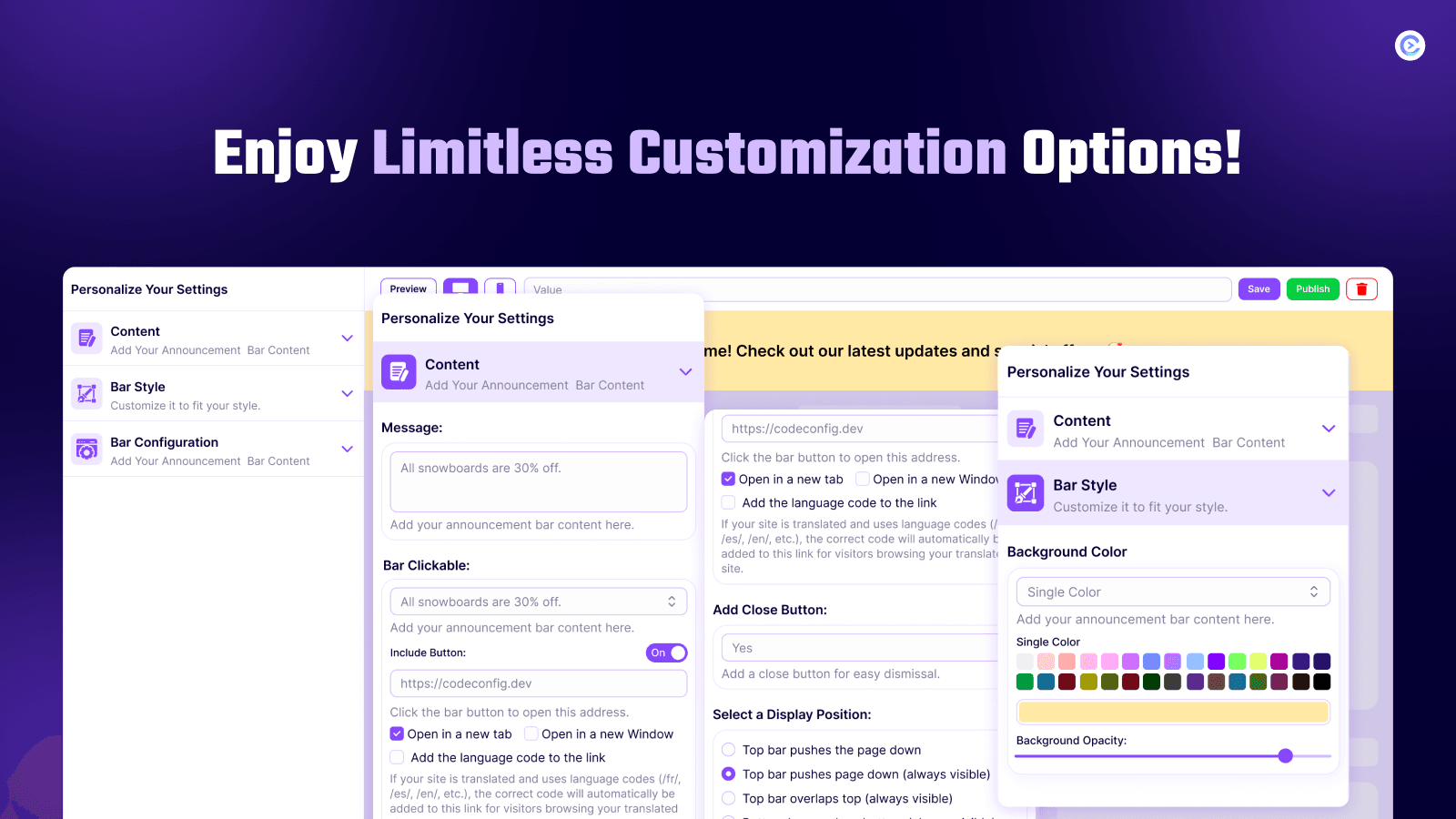 User-friendly Features with fully customizable
