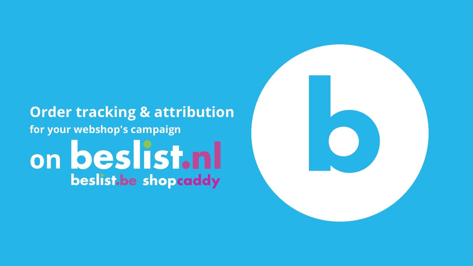 Order tracking & attribution for your webshop's campaign