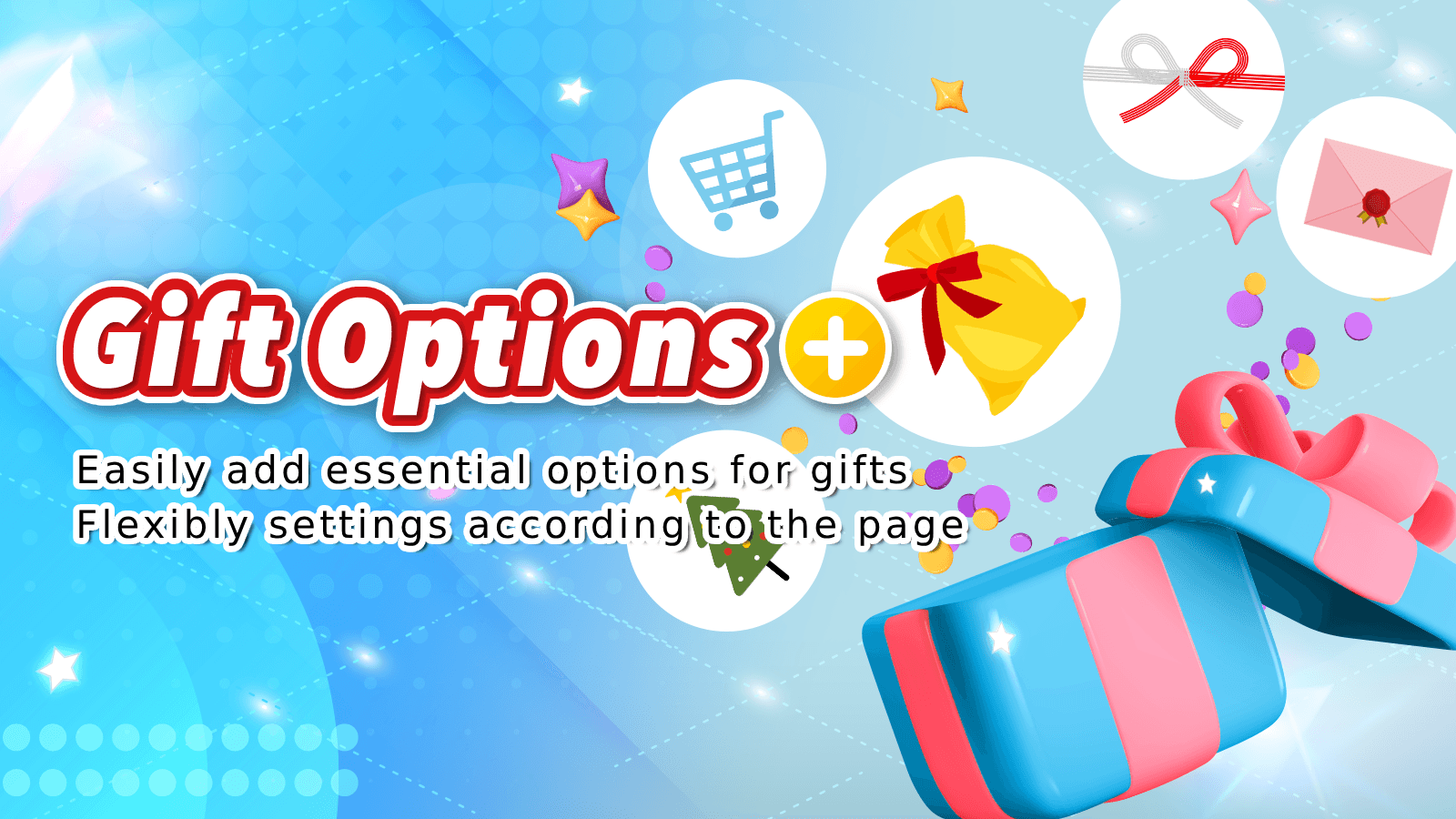 Add gift options easily with our flexible widget system