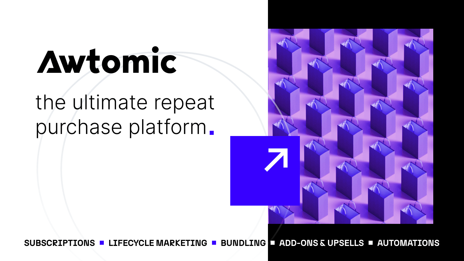 Awtomic - the ultimate repeat purchase platform