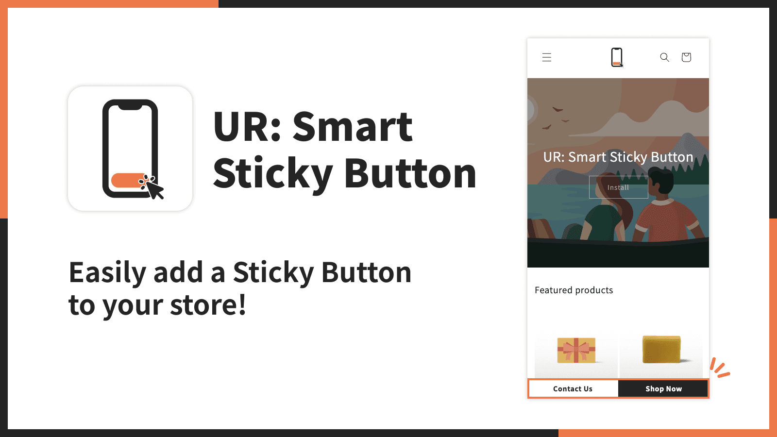 Easily add a Sticky Button to your store!