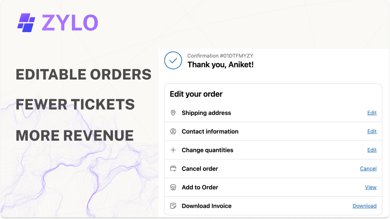 Let shoppers make changes post-purchase, so you don't have to
