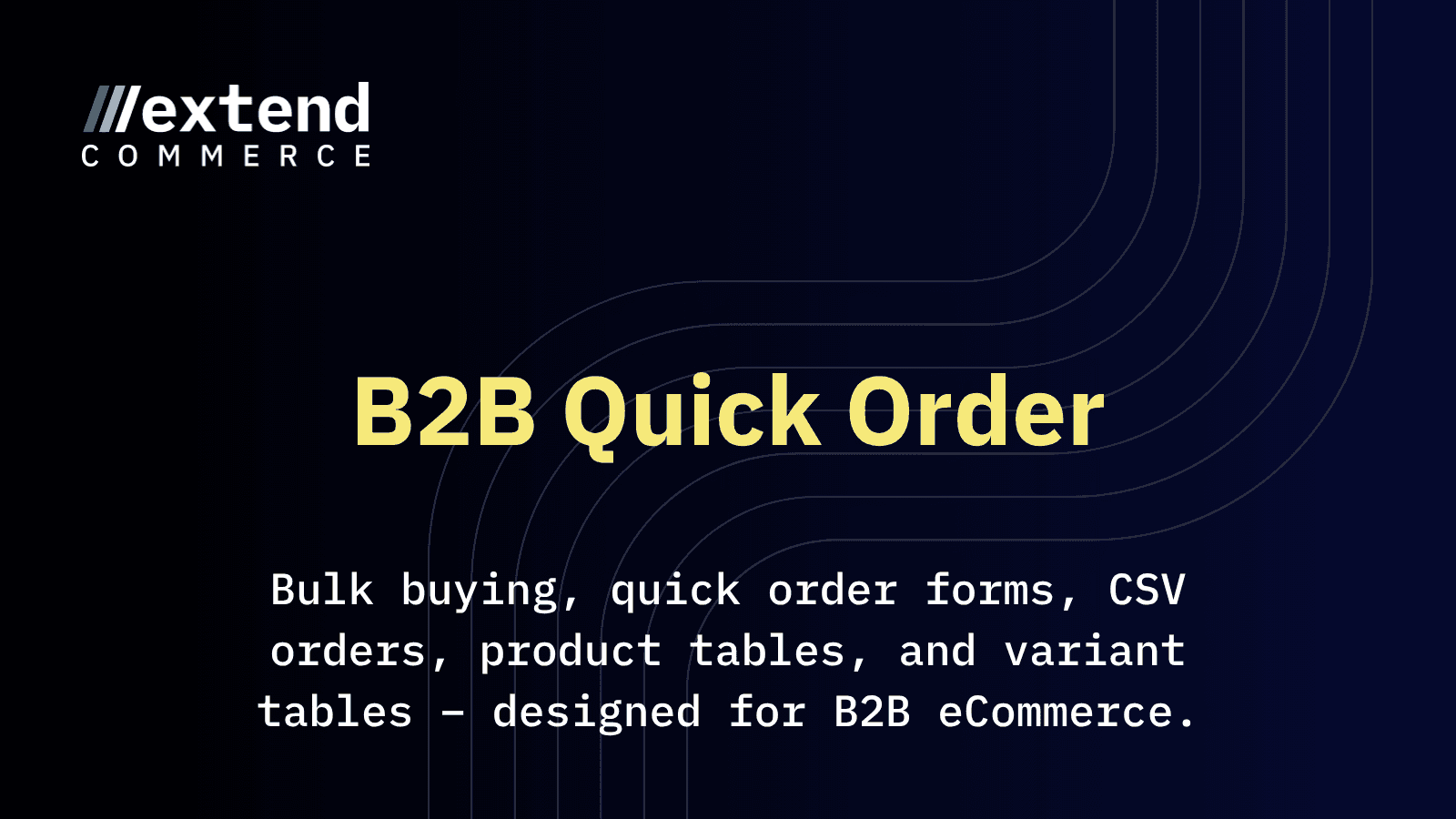 Extend B2B Quick Order