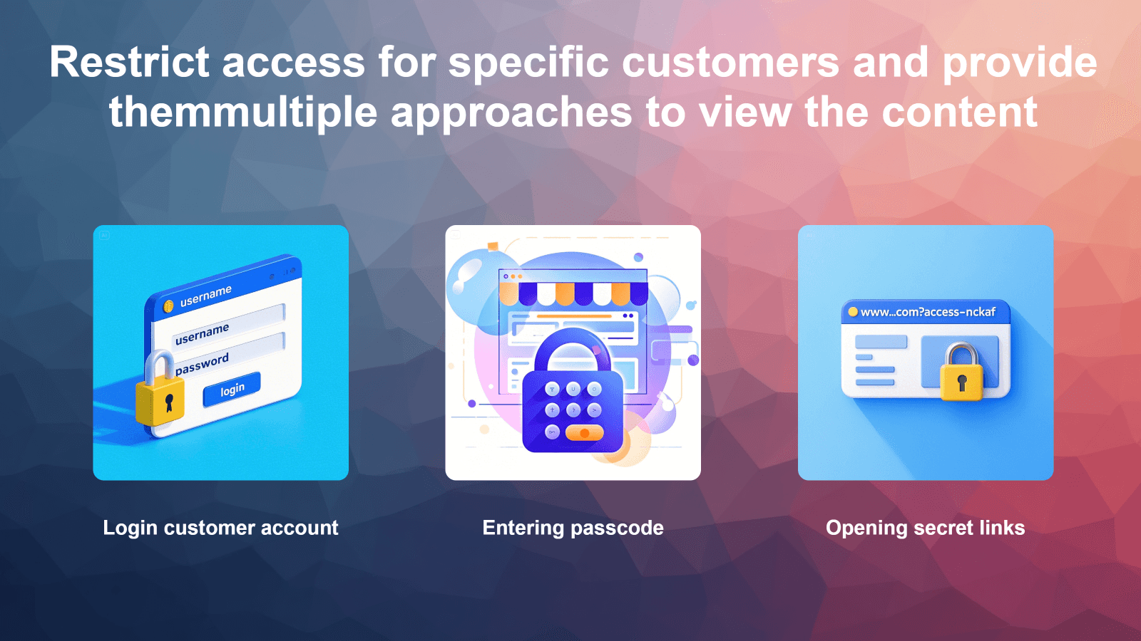 Restrict access for specific customers