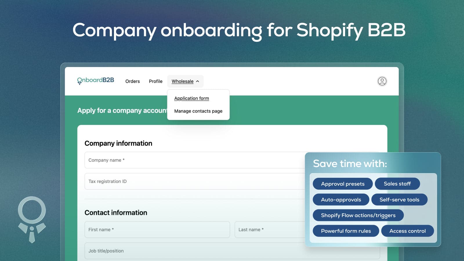 Wholesale onboarding for Shopify B2B with approval automations