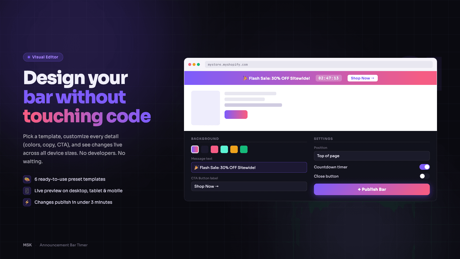 Design and launch bars visually with live device previews