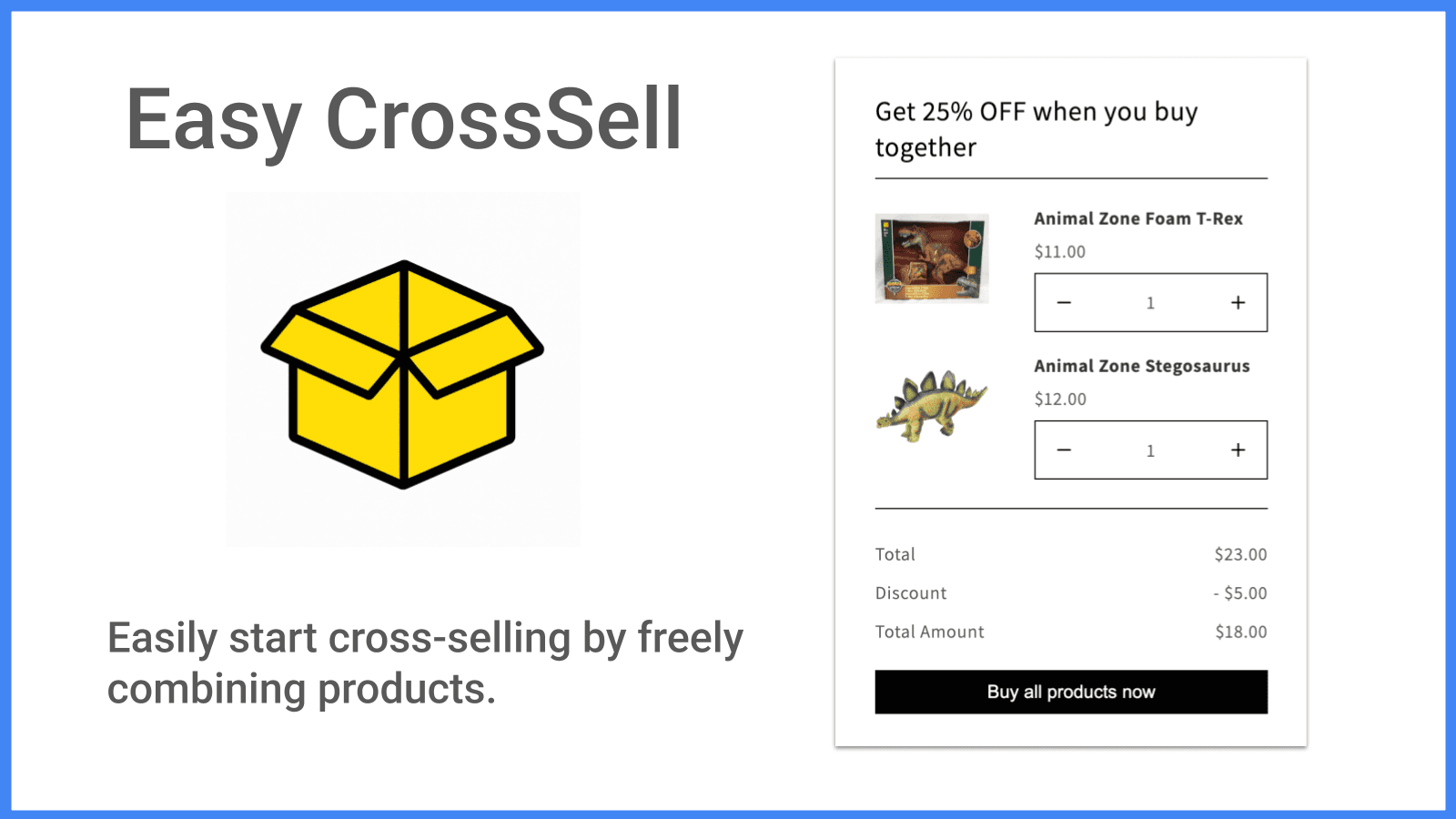 Easily start cross-selling by freely combining products.