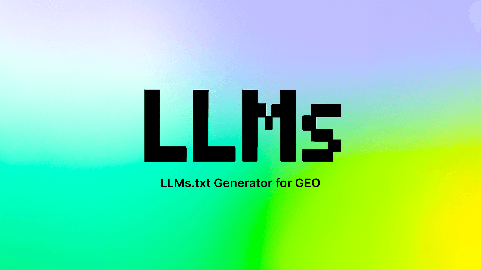 LLMs.txt Generator for GEO