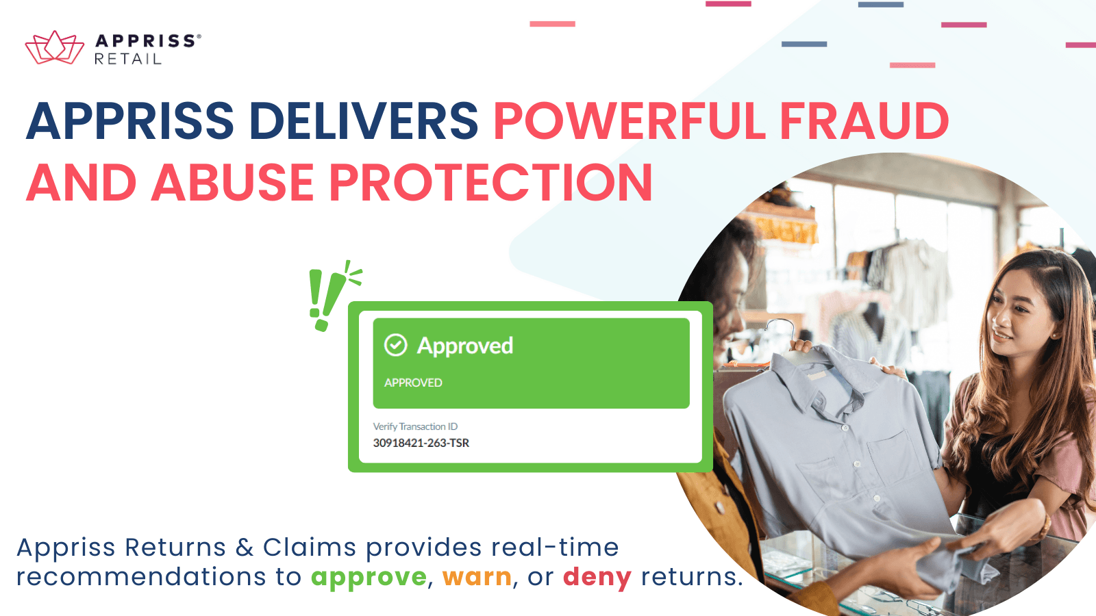 Protects the return transaction against fraud and abuse