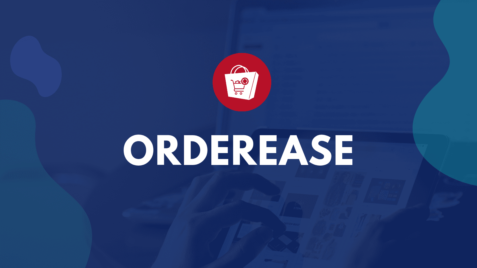 Orderease - Edit, Cancel or Reorder