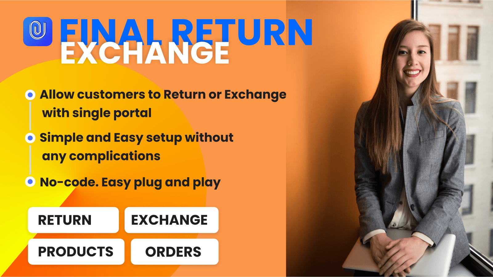 Order return or exchange, or even refund portal with management