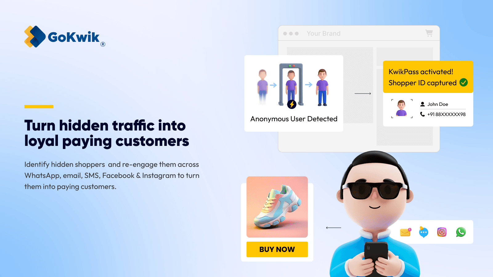 Hidden traffic into customer