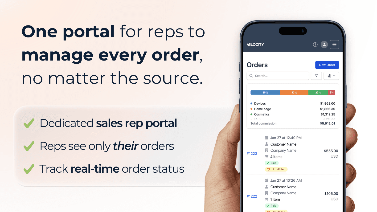 One portal for reps to manage every order, no matter the source.