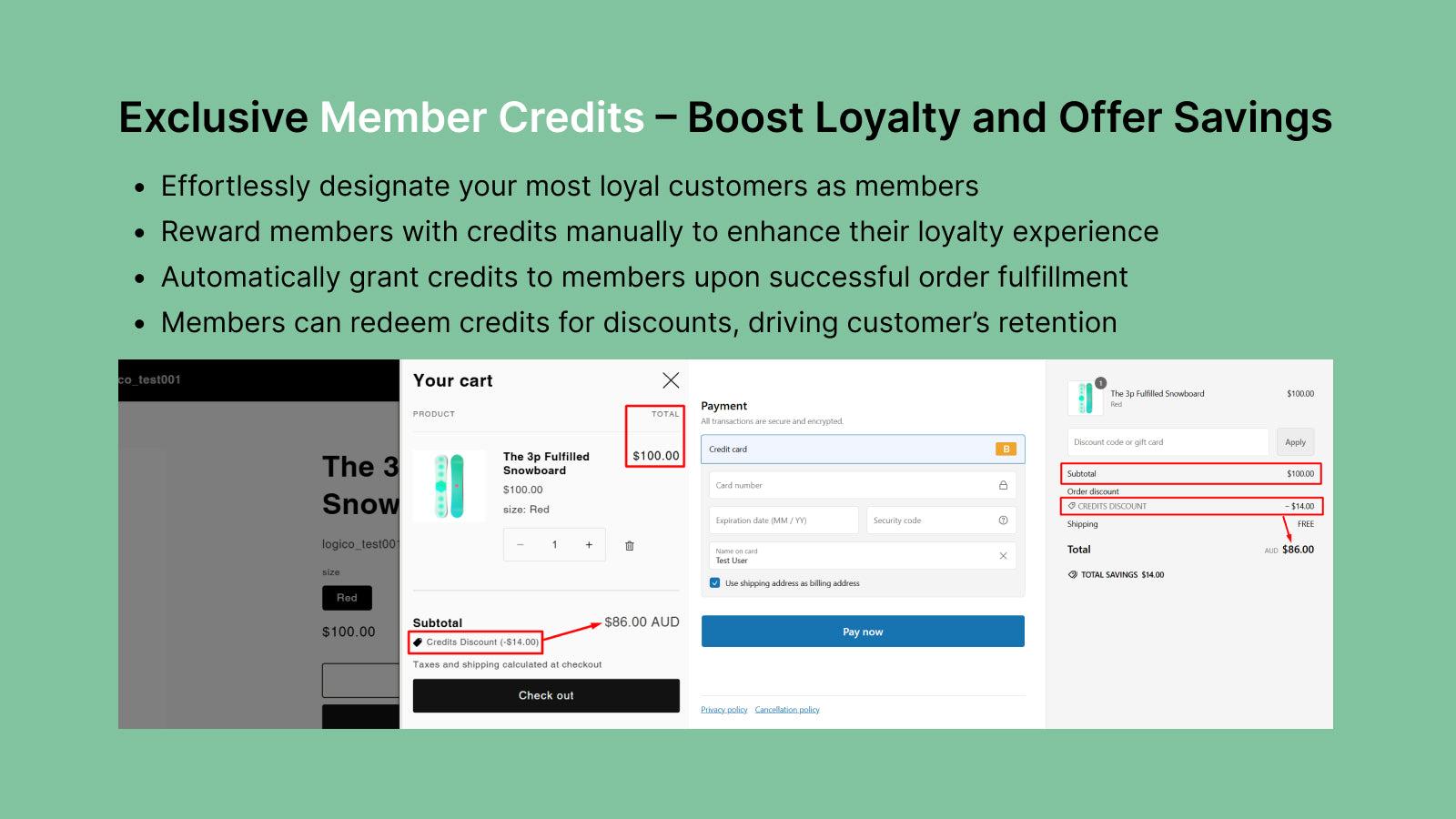 Mark loyal customers as members, give them credits as discount