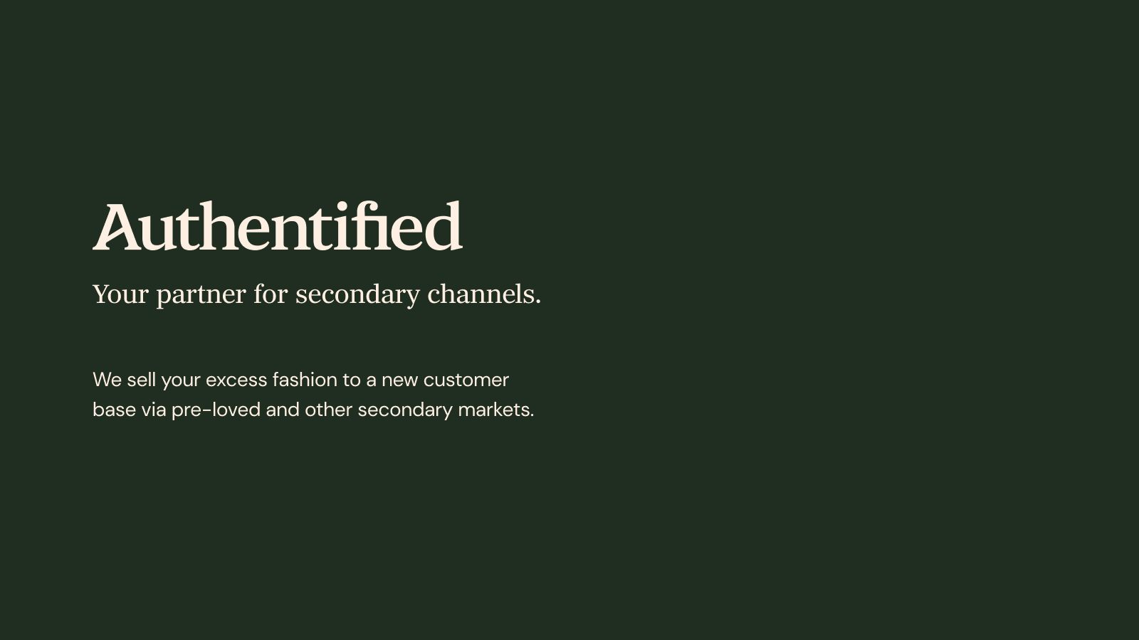 Authentified, your partner for secondary channels.