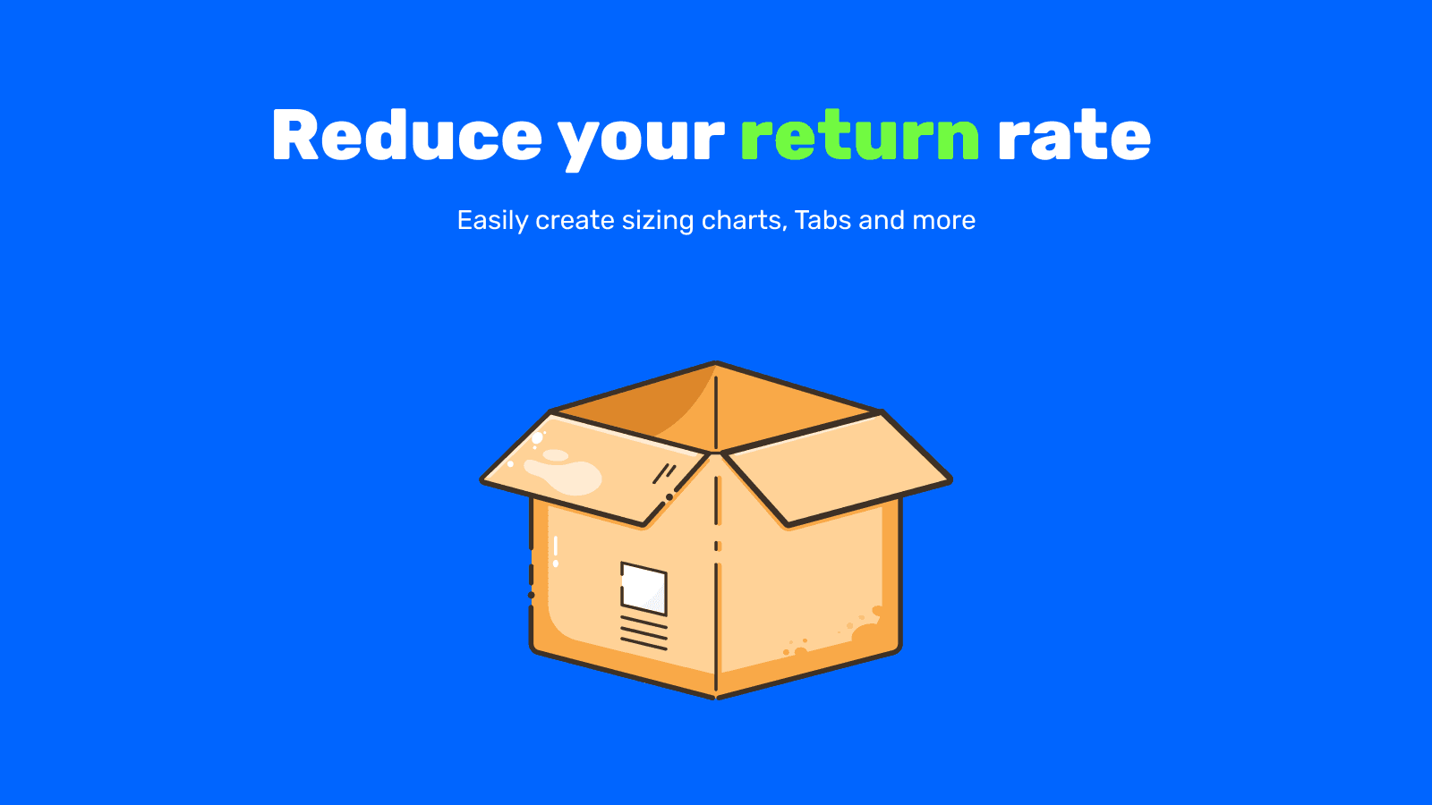 Create sizing charts , tabs and more from one app