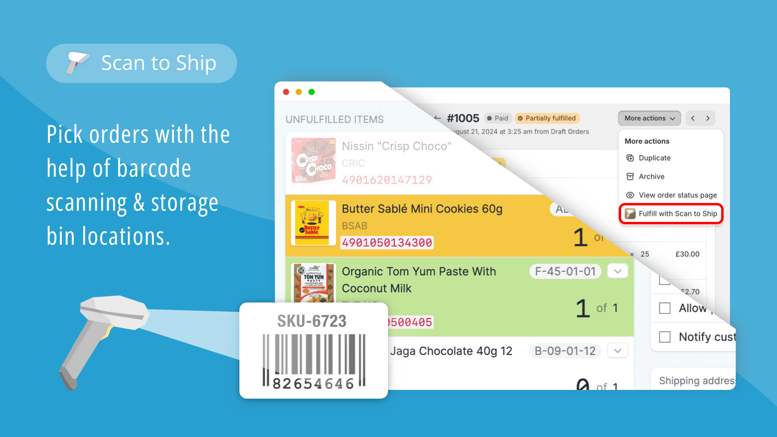Scan to Ship makes packing mistakes a thing of the past.