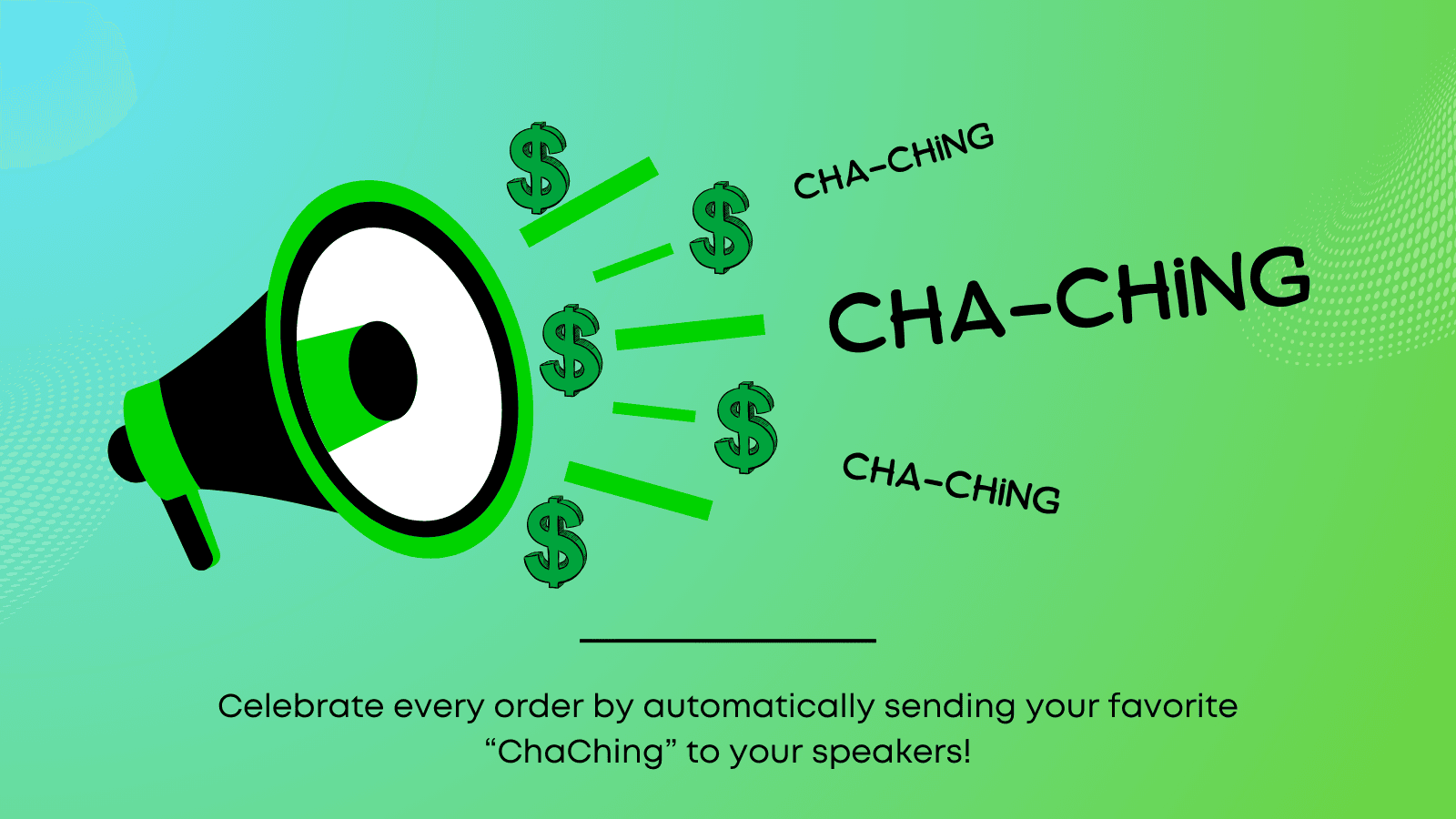 Celebrate every order with ChaChing alerts on your team speaker