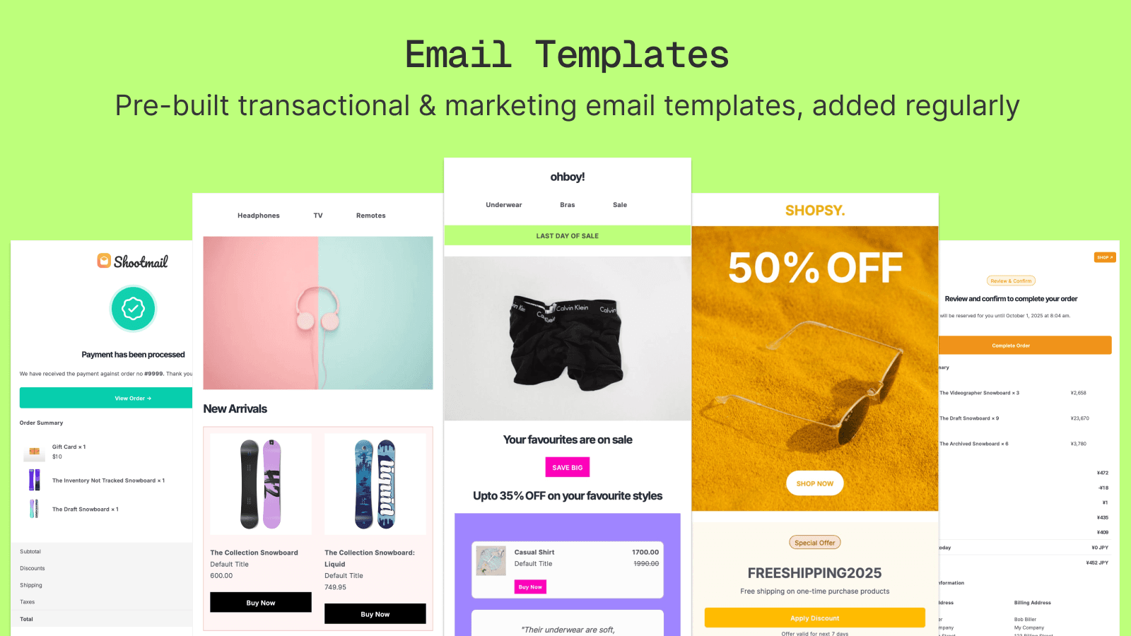 Shootmail has pre-built email templates