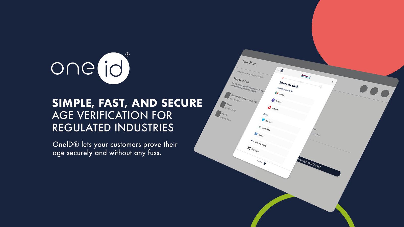 Customers prove their age securely and without any fuss.