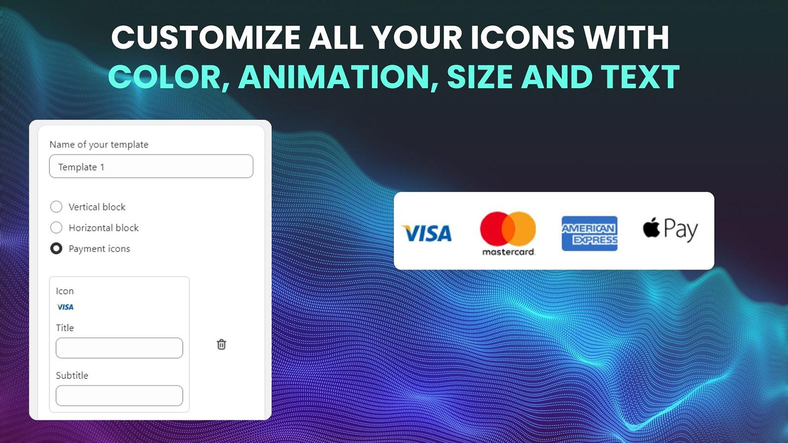 customize all your icons with colors, animation, size and text