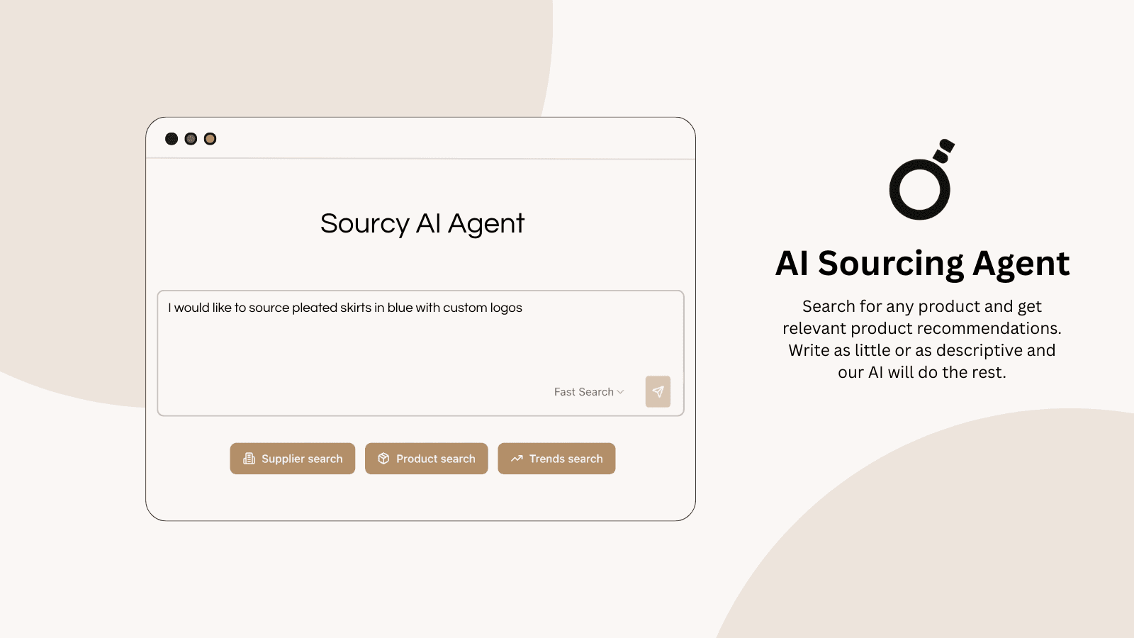 Search any product you're looking for by typing in your requests
